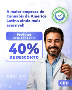 Ease Labs concede descontos de 40% no preço do canabidiol isolado nas farmácias de todo Brasil para viabilizar acesso ao tratamento 